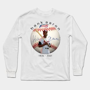 RIP hank aaron 1934-2021 Long Sleeve T-Shirt